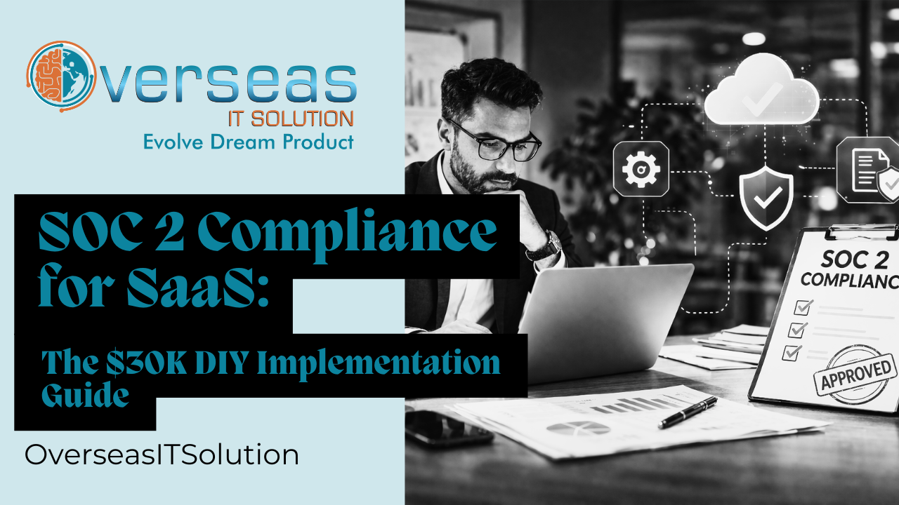 SOC 2 Compliance for SaaS: The $30K DIY Implementation Guide ...